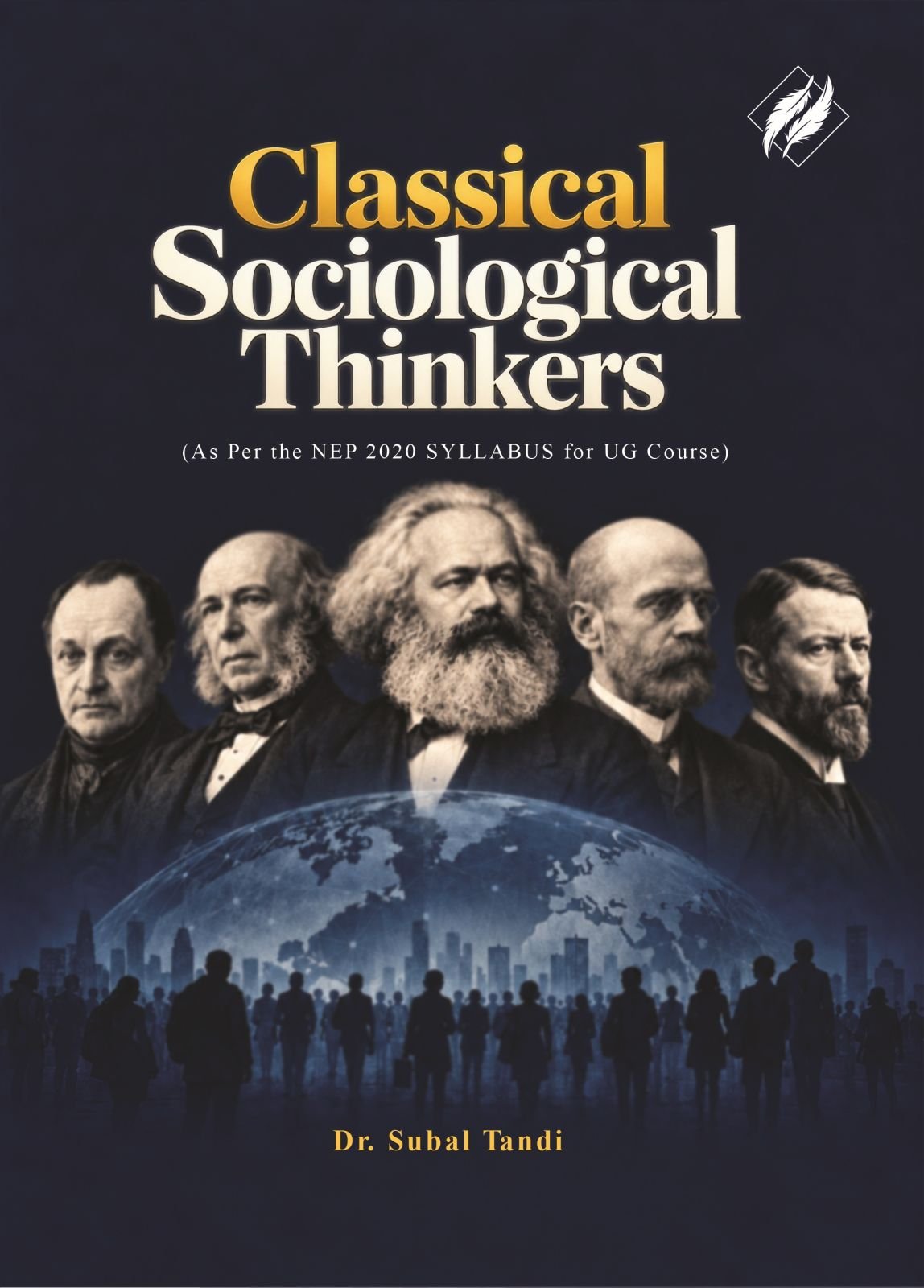 Classical Sociological Thinkers by Dr. Subal Tandi - Cover